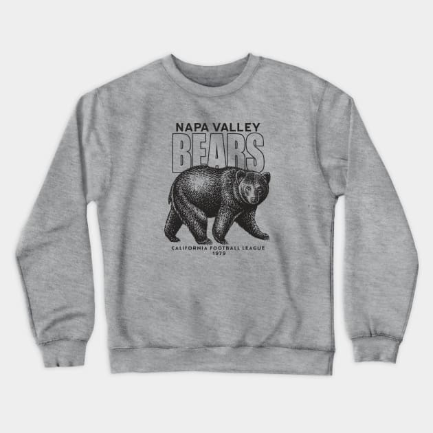 Defunct Napa Valley Bears - California Football League 1979 Crewneck Sweatshirt by LocalZonly